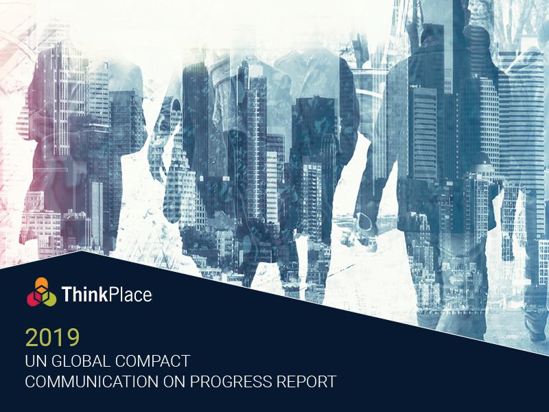 ThinkPlace 2019 UN Global Compact Communication On Progress Report